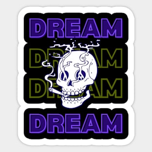smoking skull !!! DREAM Sticker